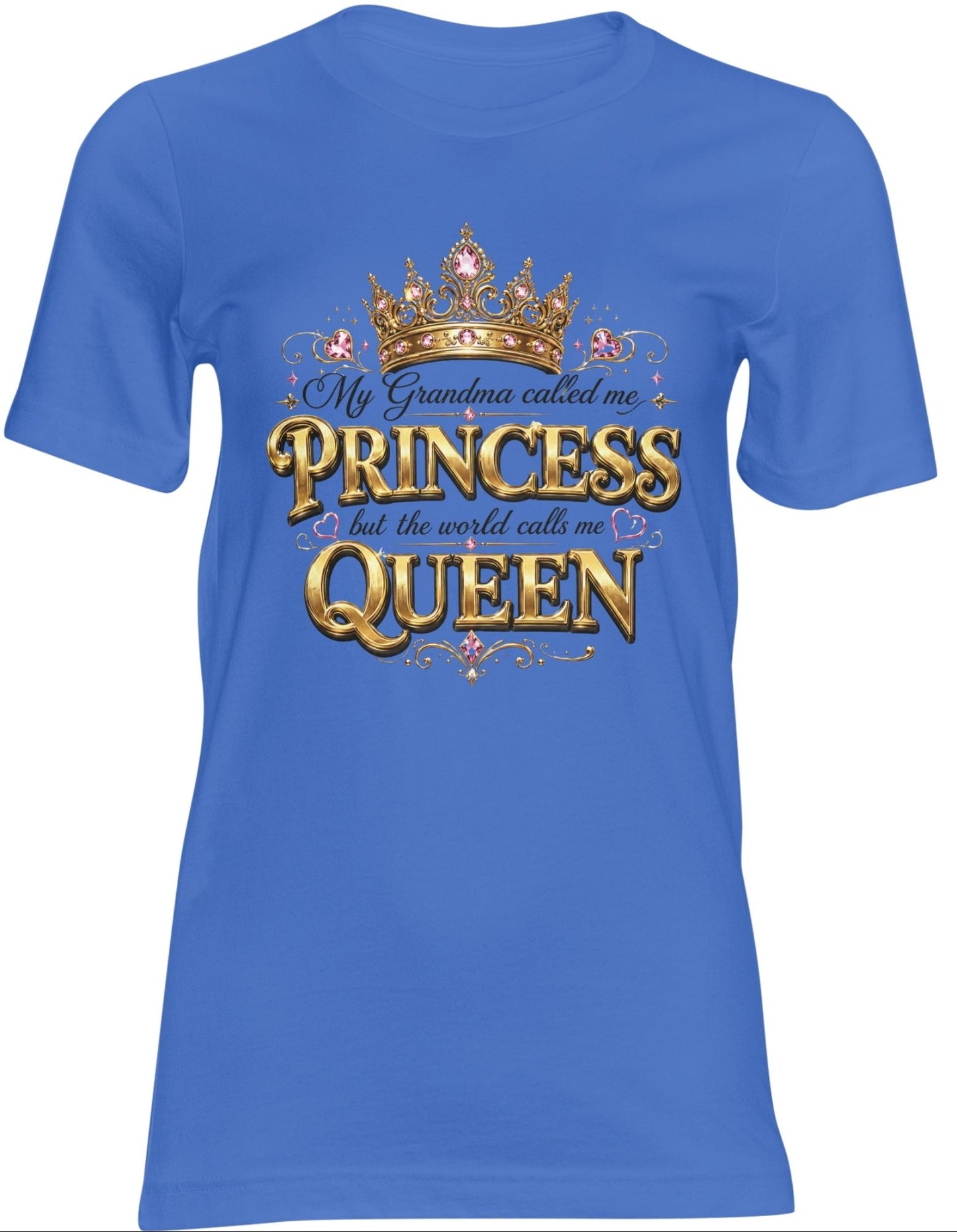 My Grandma Called Me Princess Tee